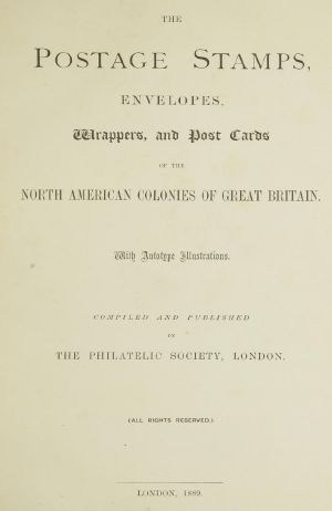 [Gutenberg 64233] • The postage stamps, envelopes, wrappers and post cards of the North American colonies of Great Britain